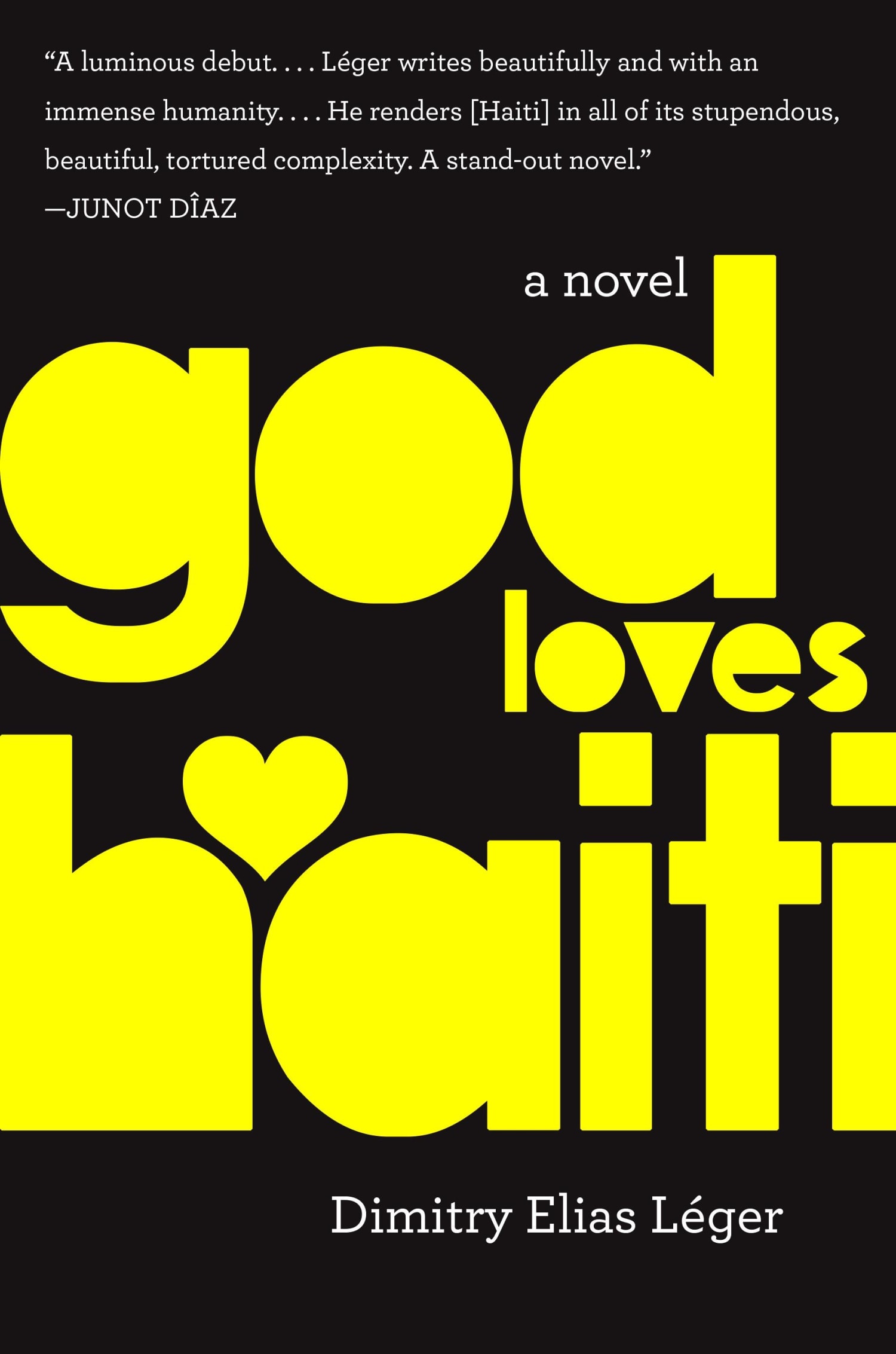 God Loves Haiti, by Dimitry Elias Léger (Harper Collins)